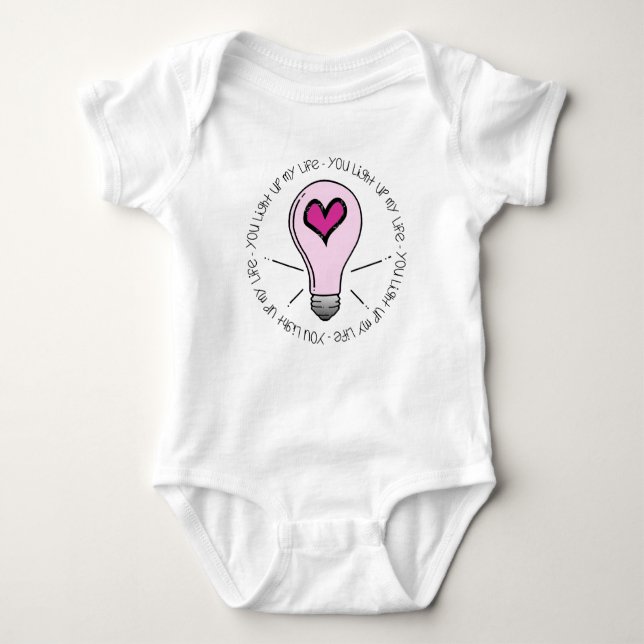 You Light Up My Life Baby Bodysuit (Front)
