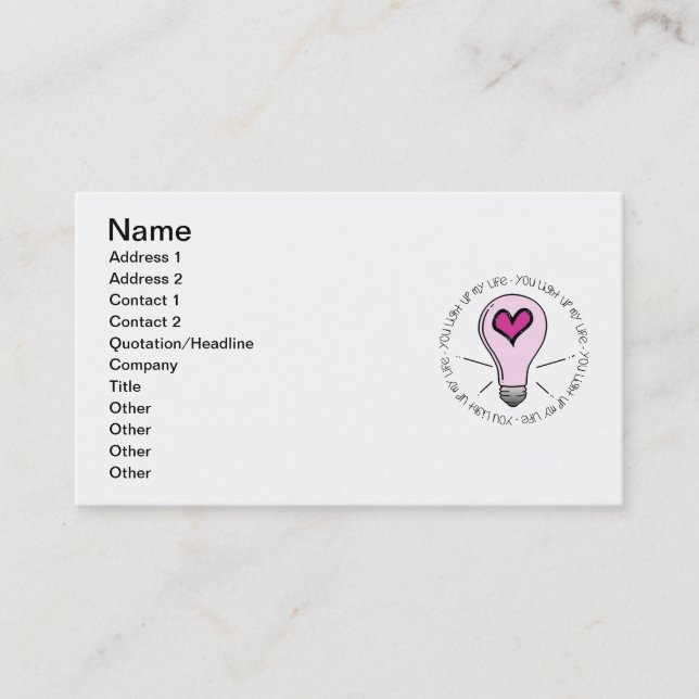You Light Up My Life Business Card (Front)