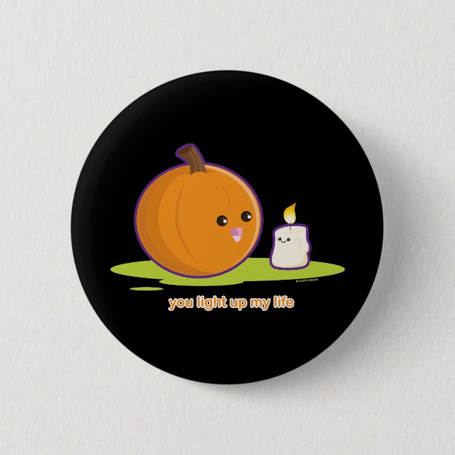 You Light Up My Life Button (Front)