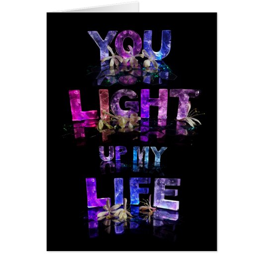 You Light Up My Life Cards (Front)