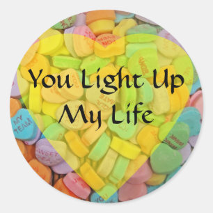 You Light Up My Life Classic Round Sticker