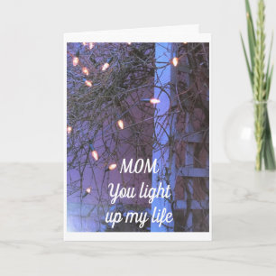 YOU LIGHT UP MY LIFE ****MOM**** HOLIDAY CARD