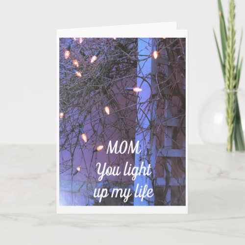 YOU LIGHT UP MY LIFE MOM HOLIDAY CARD