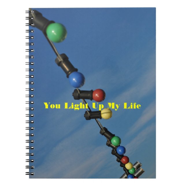 You Light Up My Life Notebook (Front)