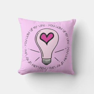 You Light Up My Life Throw Pillow