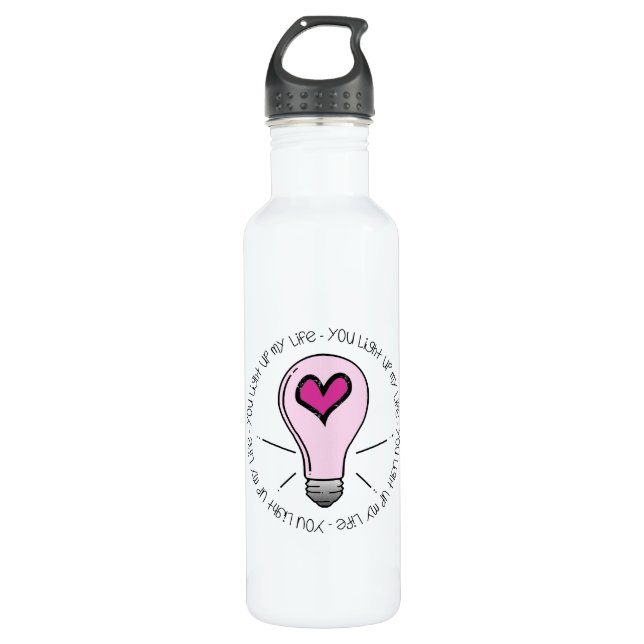 You Light Up My Life Water Bottle (Front)