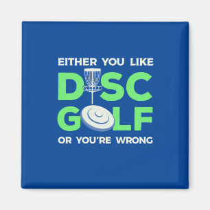 You Like Disk Golf Magnet