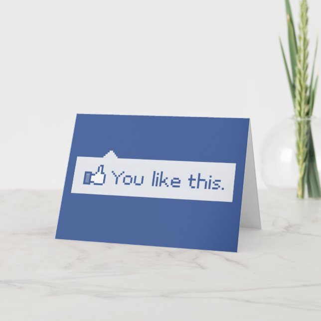 You Like This Funny Facebook Card (Front)