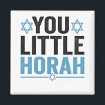 You Little Horah Hanukkah Funny Jewish Saying Gift Magnet<br><div class="desc">chanukah, menorah, hanukkah, dreidel, jewish, Chrismukkah, holiday, horah, christmas</div>