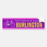 [ Thumbnail: "You’Ll Find Me On My Bike in Burlington" (Canada) Bumper Sticker ]