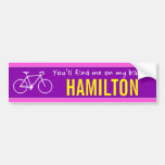 [ Thumbnail: "You’Ll Find Me On My Bike in Hamilton" (Canada) Bumper Sticker ]
