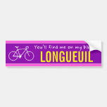 [ Thumbnail: "You’Ll Find Me On My Bike in Longueuil" (Canada) Bumper Sticker ]