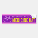 [ Thumbnail: "You’Ll Find Me On My Bike in Medicine Hat" Bumper Sticker ]