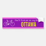 [ Thumbnail: "You’Ll Find Me On My Bike in Ottawa" (Canada) Bumper Sticker ]