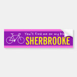 [ Thumbnail: "You’Ll Find Me On My Bike in Sherbrooke" (Canada) Bumper Sticker ]