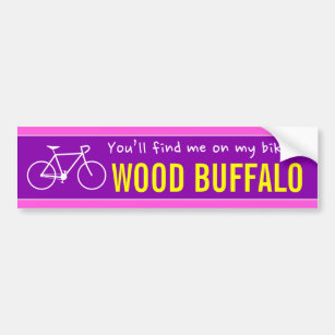 "You’ll find me on my bike in WOOD BUFFALO" Bumper Sticker