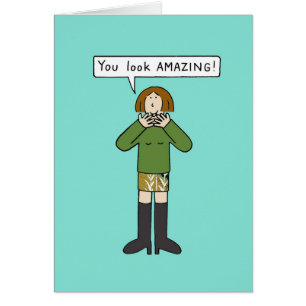 You Look Amazing Cartoon Lady Cards