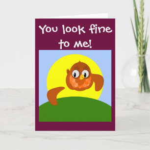 YOU LOOK FINE TO ME Get well soon card