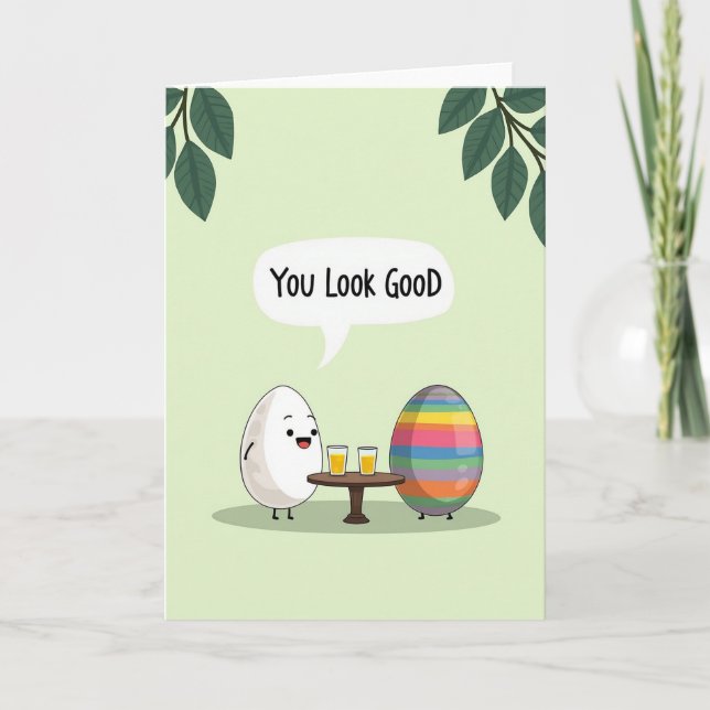 You Look Good Friend Card (Front)