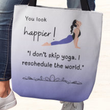 You look happier! I don't skip yoga