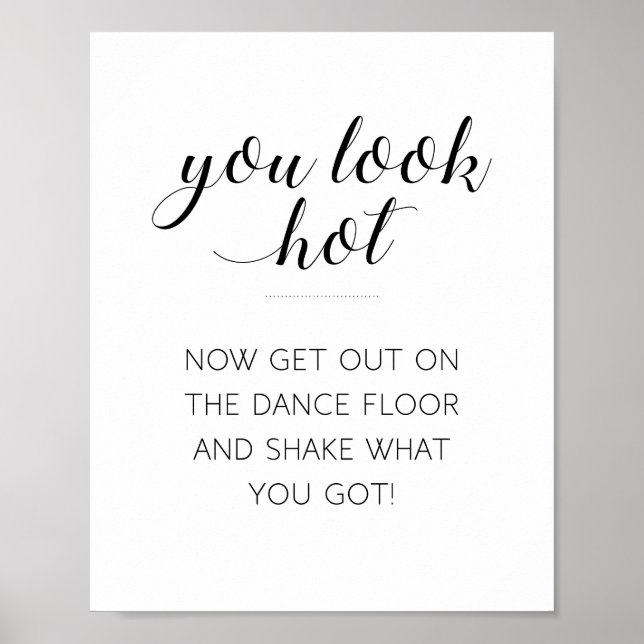 You Look Hot Get Back Dance Bathroom Wedding Sign (Front)