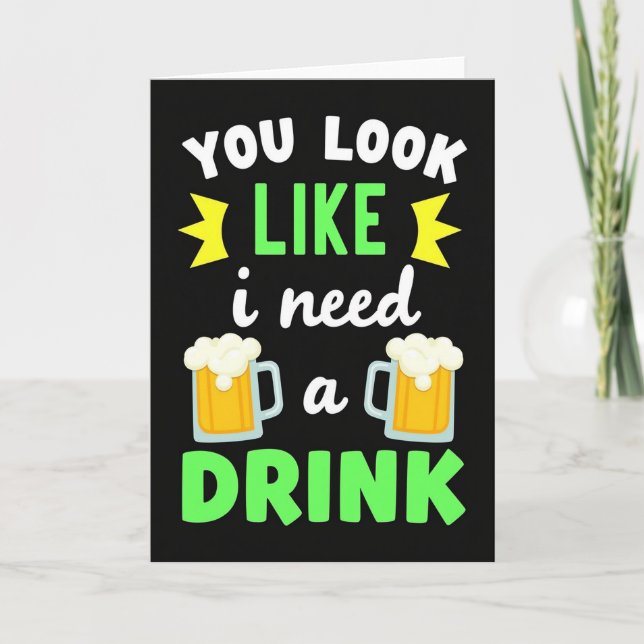 You Look Like Drink Time Card (Front)