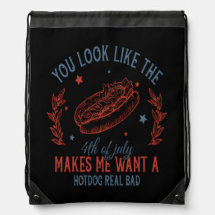 You Look Like The 4th Of July Makes Me Want A Hot Drawstring Bag