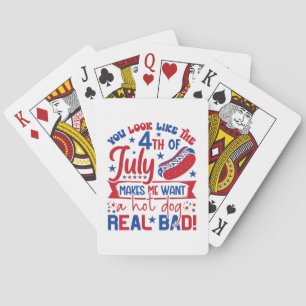 You Look Like The 4th Of July Makes Me Want A Hot Poker Cards