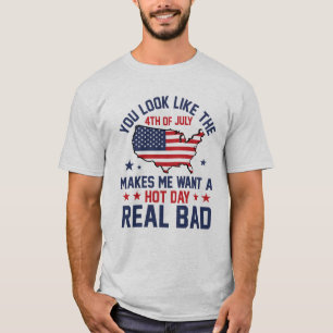 You Look Like the 4th of July Men Women Humor T-Shirt