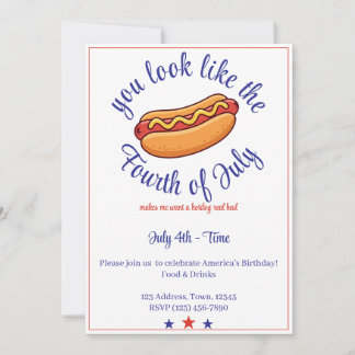 You Look Like the Fourth of July Hot Dog Party Inv Invitation