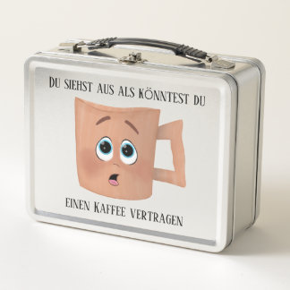 You look like you can contract a coffee metal lunch box