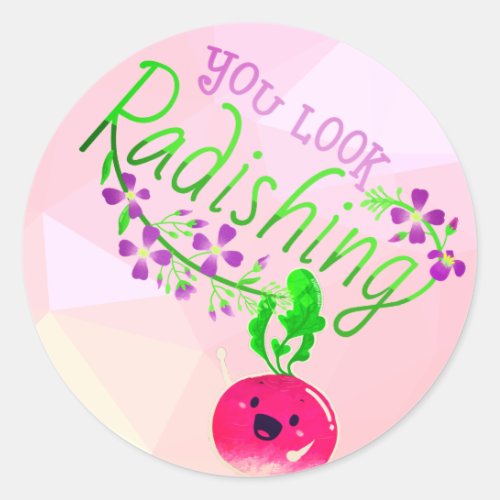 You Look Radishing _ Punny Garden Classic Round Sticker