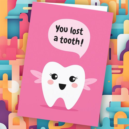 You lost a tooth tooth fairy congratulations card