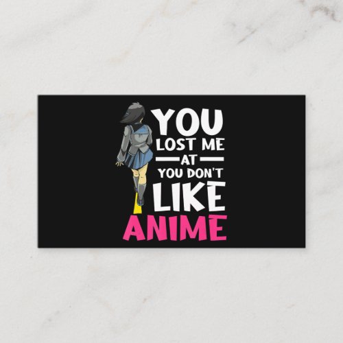 You Lost Me Anime Clothing Manga Cosplay Otaku Business Card