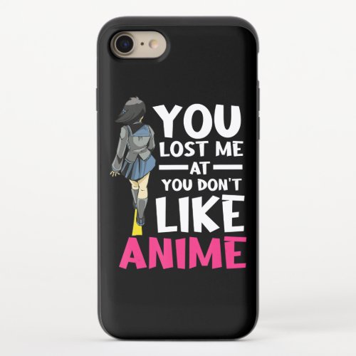 You Lost Me Anime Clothing Manga Cosplay Otaku iPhone 87 Slider Case