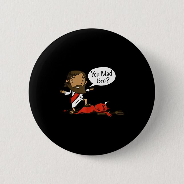 You Mad Bro - Funny Christian Jesus And Devil  Button (Front)