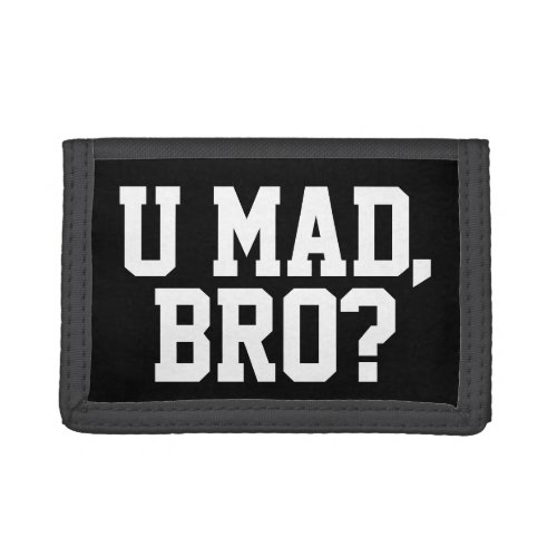You Mad Bro Tri_fold Wallet