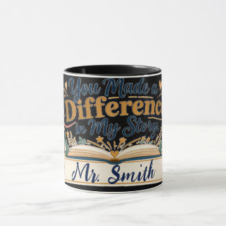 You Made a Difference Teacher Thank You Gift Mug