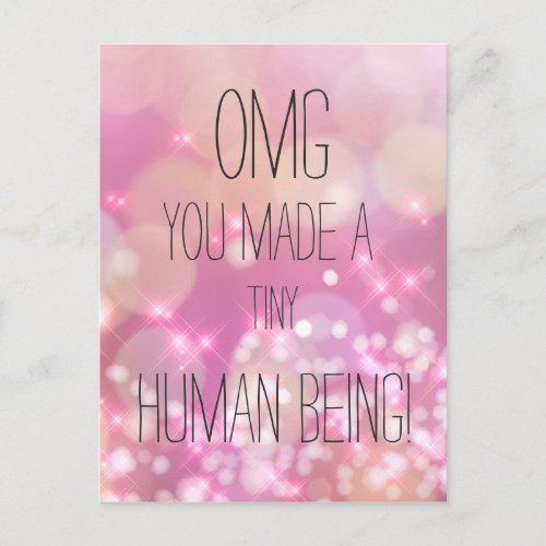 You made a tiny human _ Fun Pink Quote for Newborn Postcard