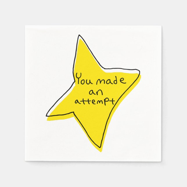 You Made An Attempt - Yellow Star Napkins (Front)