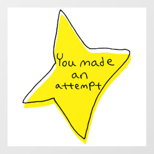 You Made An Attempt - Yellow Star Wall Decal