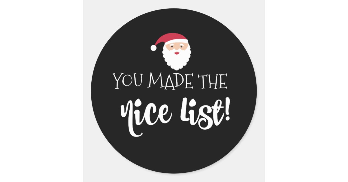 Download You Made The Nice List Sticker Label Zazzle Com