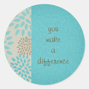 You Make a Difference Classic Round Sticker