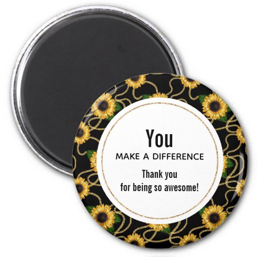 You Make a Difference Classy Yellow Sunflowers Magnet