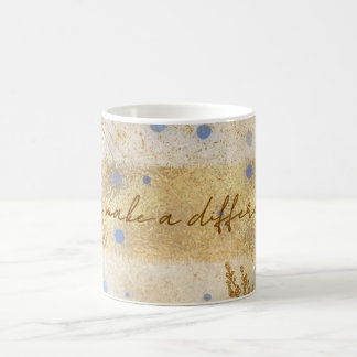 You Make a Difference  Coffee Mug