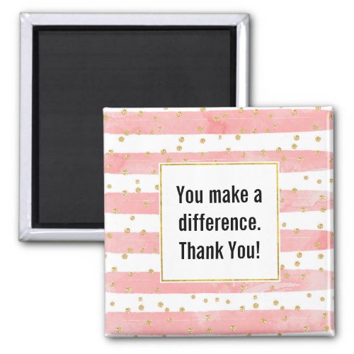 You Make a Difference Pink Blush Stripes Magnet