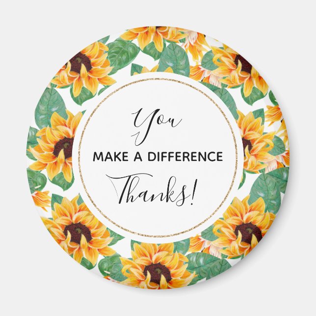 You Make a Difference Pretty Sunflower Pattern Magnet (Front)