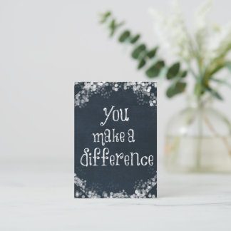 You Make a Difference Quote Classic  Enclosure Card