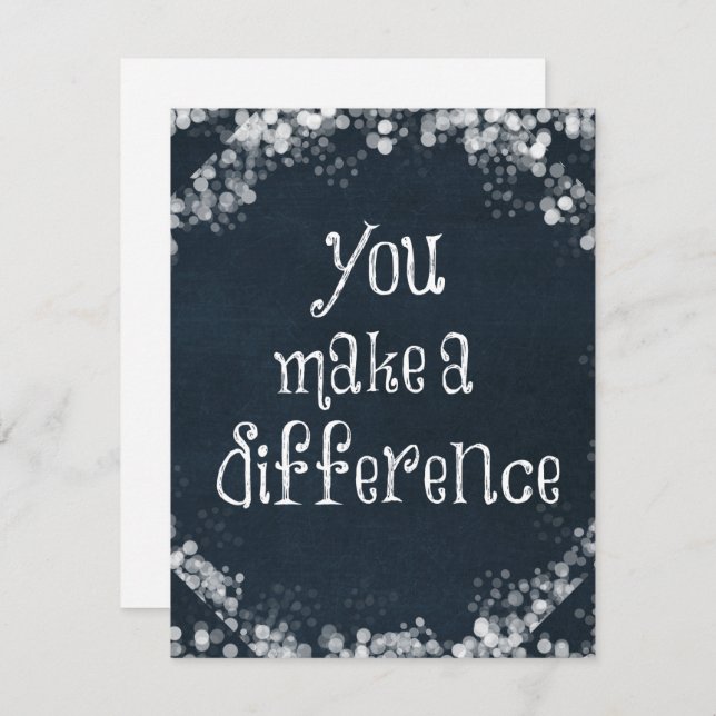 You Make a Difference Quote  Note Card (Front/Back)