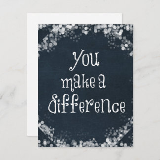 You Make a Difference Quote  Note Card
